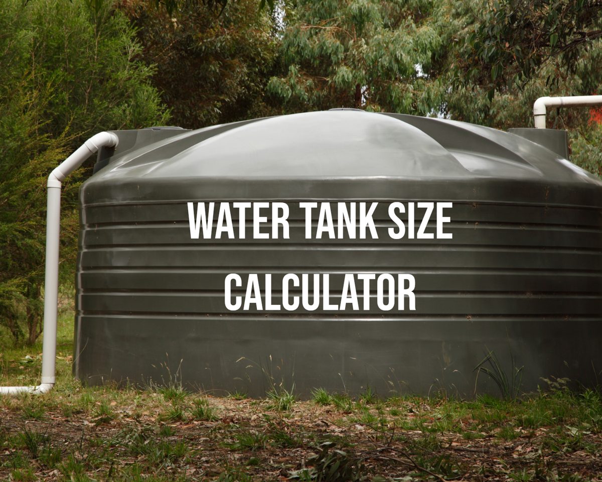 A dark green plastic water tank among trees, with the words Water tank size calculator